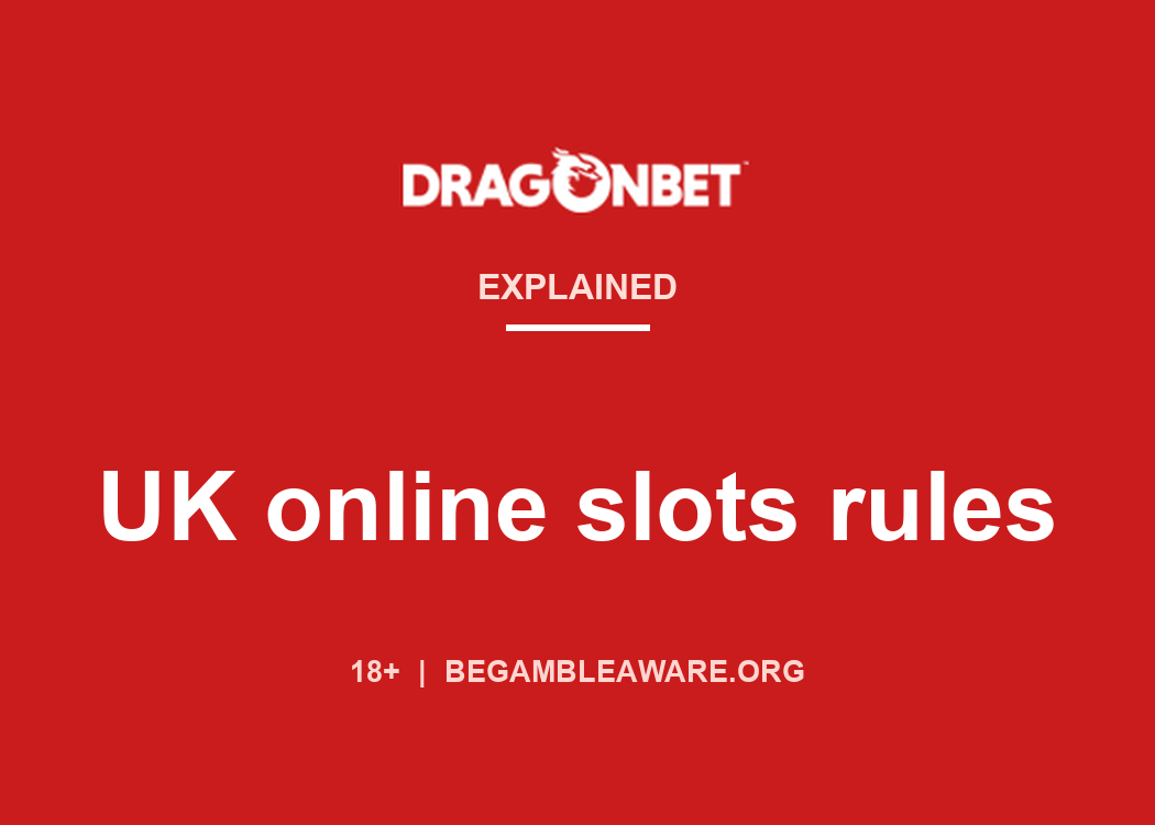DragonBet explainer card: UK online slots rules