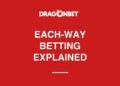 Each-way betting explained