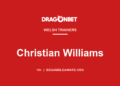 DragonBet profile card: Christian Williams, Welsh racehorse trainer