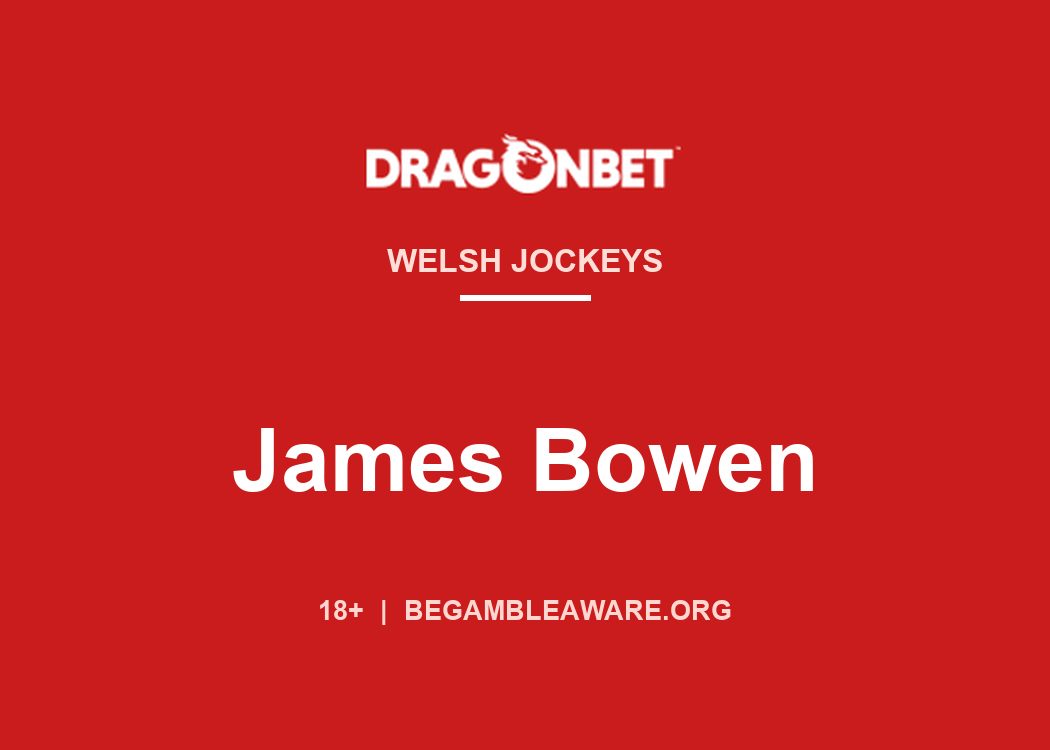 DragonBet profile card: James Bowen, Welsh jump jockey