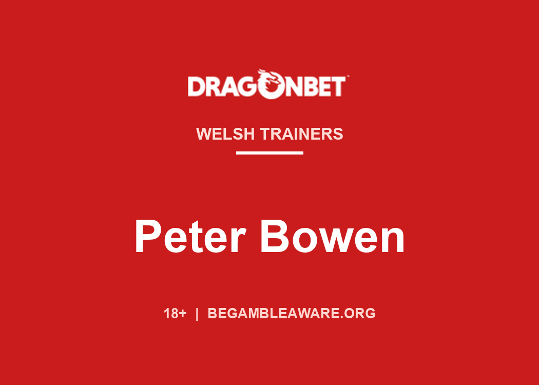 DragonBet profile card: Peter Bowen, Welsh racehorse trainer
